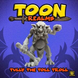 Tully the Toll Troll