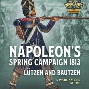 Napoleon's Spring Campaign 1813, Lützen and Bautzen