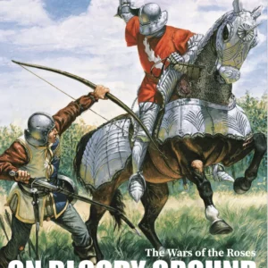On Bloody Ground - The Wars of the Roses