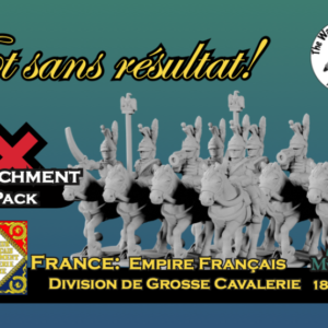 French Mid-Late War Attachment Pack: Division de Grosse Cavalerie