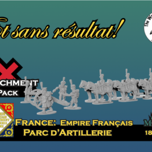 French Mid-Late War Attachment Pack: Parc d’Artillerie