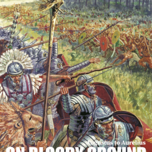 On Bloody Ground: Augustus to Aurelius